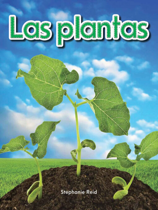 Title details for Las plantas by Stephanie Reid - Available